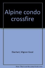 Alpine Condo Crossfire (Large Print)