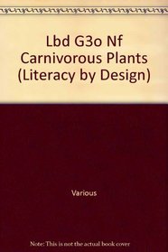 Lbd G3o Nf Carnivorous Plants (Literacy by Design)