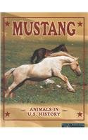 Mustang (Stone, Lynn M. Animals in U.S. History.)