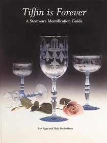 Tiffin is Forever - A Stemware Identification Guide