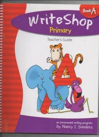 Writeshop Primary Book a Teacher Guide
