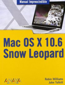 MAC OS X 10.6.: Edicion Snow Leopard/ Snow Leopard Edition (Spanish Edition)
