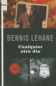 Cualquier otro dia (The Given Day) (Spanish Edition)