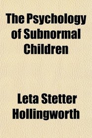 The Psychology of Subnormal Children
