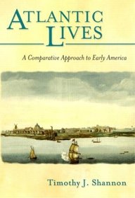 Atlantic Lives: A History of the Atlantic World