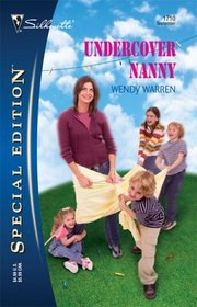 Undercover Nanny (Silhouette Special Edition, No 1710)