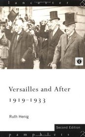 Versailles and After 1919-1933 (Lancaster Pamphlets)