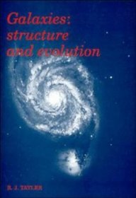 Galaxies : Structures and Evolution