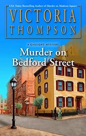 Murder on Bedford Street (Gaslight Mystery, Bk 26)