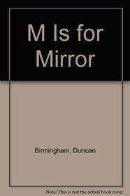 M Is for Mirror