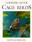 Looking After Cage Birds: Keep and Care