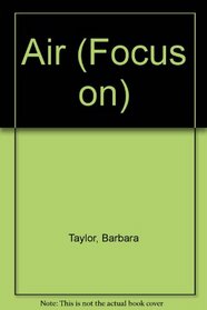 Air (Focus on)