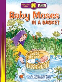 Baby Moses in a Basket (Happy Day Books Bible Stories, Happy Day Books Bible Stories)