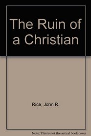 The Ruin of a Christian