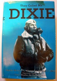 THEY CALLED ME DIXIE