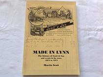 Made in Lynn: The History of Scott & Son and Events in the Town 1874 to 1971