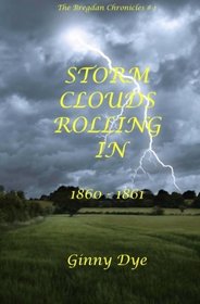 Storm Clouds Rolling In (Bregdan Chronicles, Bk 1)