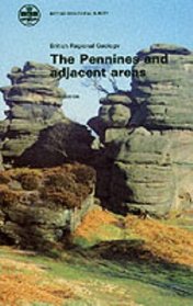 The Pennines and Adjacent Areas (British Regional Geology)