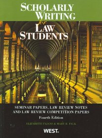 Scholarly Writing for Law Students, Seminar Papers, Law Review Notes and Law Review Competition Papers, 4th (Aip Conference Proceedings)