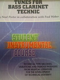 Student Instrumental Course Tunes for Bass Clarinet Technic