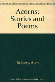 Acorns: Stories and Poems