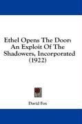 Ethel Opens The Door: An Exploit Of The Shadowers, Incorporated (1922)