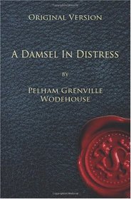 A Damsel in Distress - Original Version