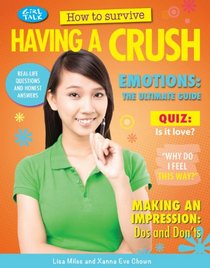 How to Survive Having a Crush (Girl Talk)