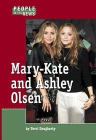 Mary-Kate and Ashley Olsen (People in the News)