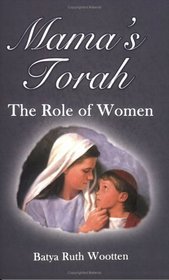 Mama's Torah: The Role of Woman