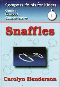 Snaffles (Compass Points for Riders Series)
