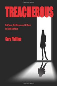 Treacherous: Grifters, Ruffians and Killers