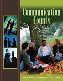 Communication Counts: Getting It Right in College and Life Value Package (includes MyCommunicationLab CourseCompass with E-Book Student Access )