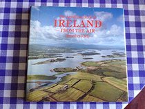 THE AEROFILMS BOOK OF IRELAND FROM THE AIR