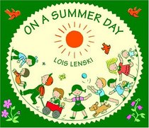 On a Summer Day (Lois Lenski Books)