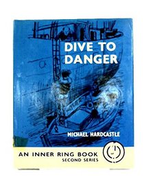 Dive to Danger (Inner Ring S)