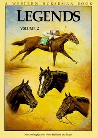 Legends 2: Outstanding Quarter Horse Stallions and Mares
