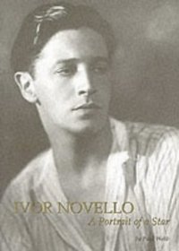 Ivor Novello: A Portrait of a Star