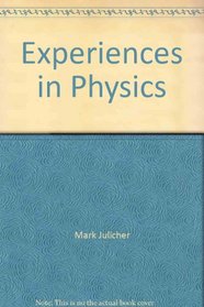 Experiences in Physics