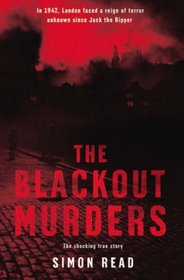 The Blackout Murders: The Compelling True Story