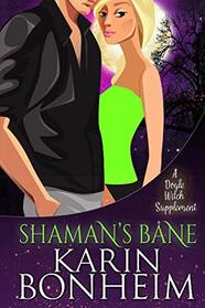 Shaman's Bane: A Doyle Witch Supplement (The Witches of Doyle Cozy Mysteries)