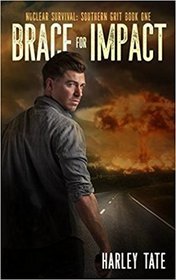 Brace for Impact (Nuclear Survival: Southern Grit)