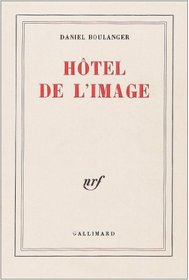 Hotel de l'image: Poemes (French Edition)