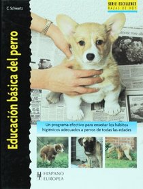 Educacion basica del perro (Razas De Perros/ Dog Breeds) (Spanish Edition)