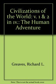 Civilizations of the World: v. 1 & 2 in 1v.: The Human Adventure