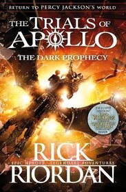 The Dark Prophecy (Trials of Apollo, Bk 2)