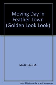 Moving Day In Feathertown (Look-Look)