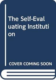 The Self-Evaluating Institution