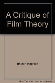 A Critique of Film Theory