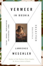 Vermeer in Bosnia : Selected Writings (Vintage)